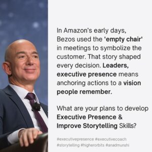 Jeff Bezos Demonstrated Executive Presence & Storytelling Skills of Leaders by Executive Presence Coach Anand Munshi