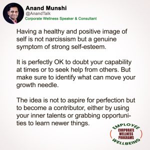 Healthy Self Image Quote - By Corporate Wellness Speaker Anand Munshi