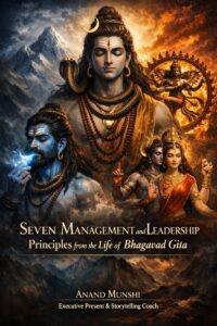 Leadership Principles from the Life of Shiva by Executive Presence and Storytelling Coach Anand Munshi