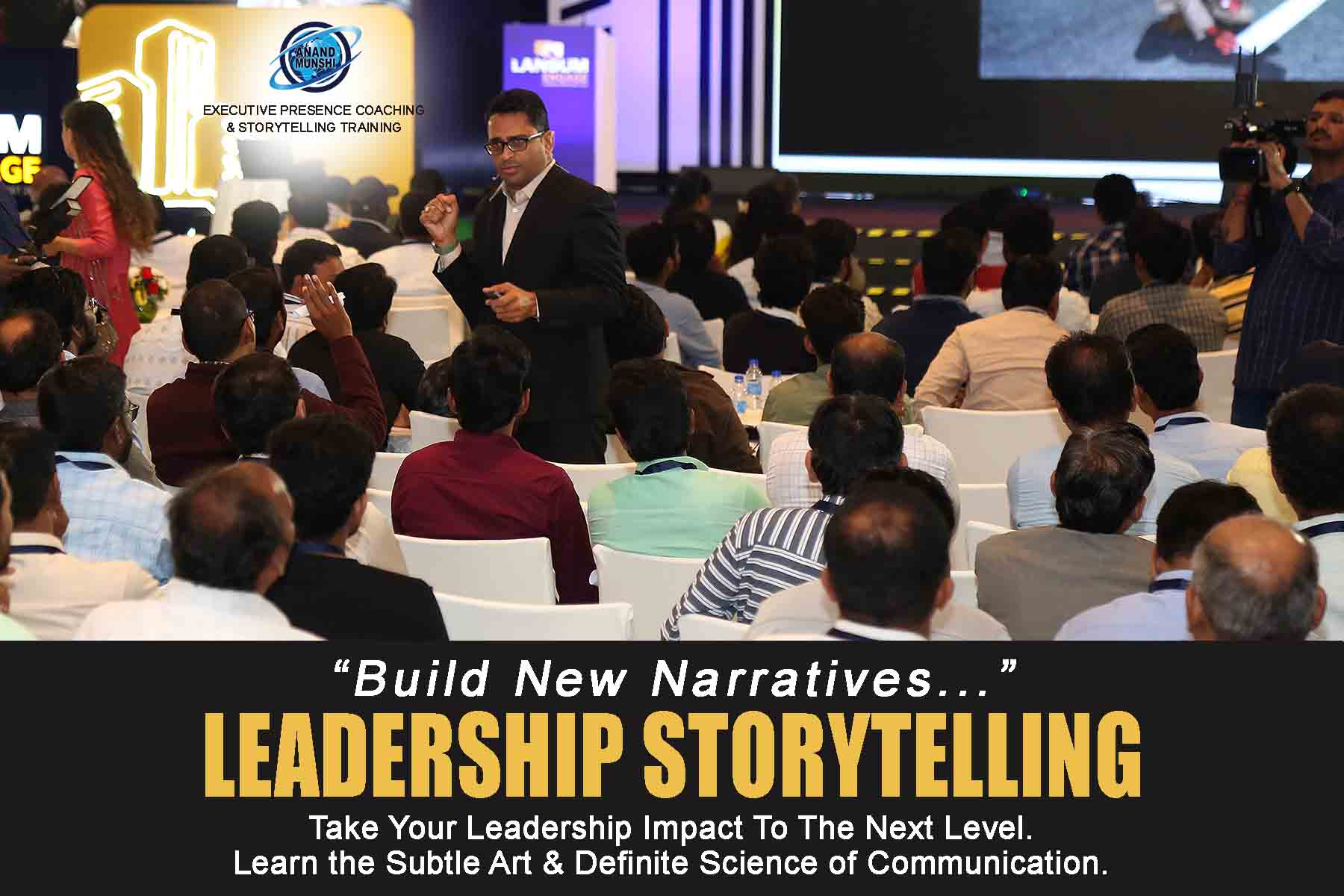 Build New Narratives with Leadership Storytelling by Leadership Storytelling Coach Anand Munshi