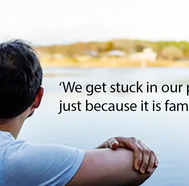 We-get-stuck-in-our-past-because-its-familiar